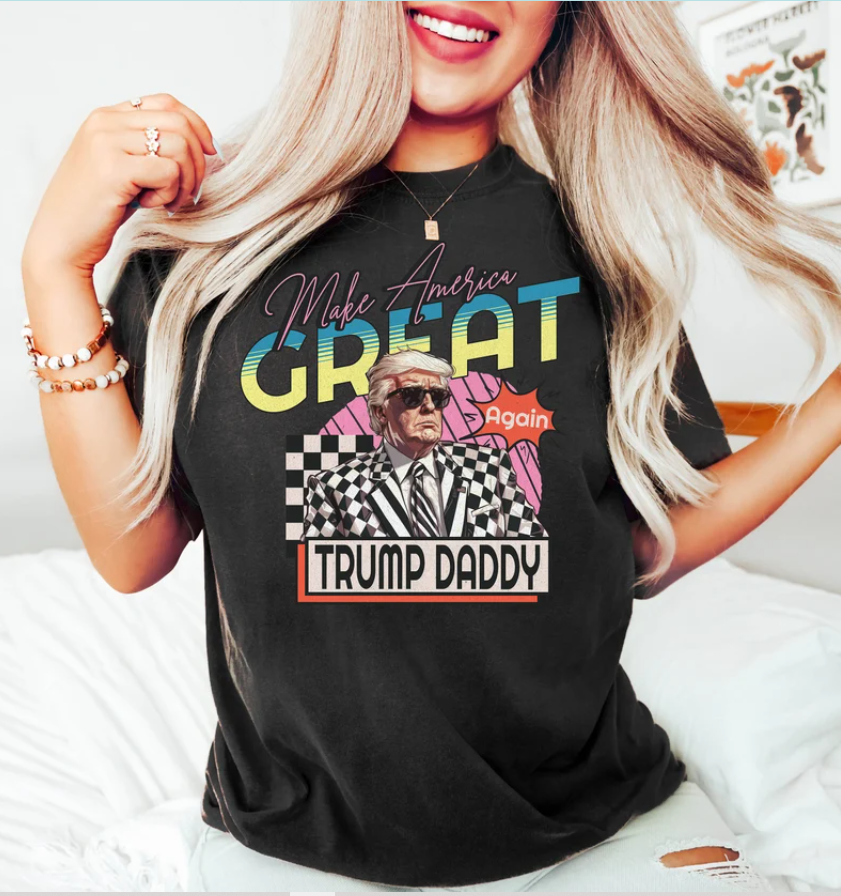 Make America Great Trump Daddy Neon T-shirts, sweatshirts, hoodies