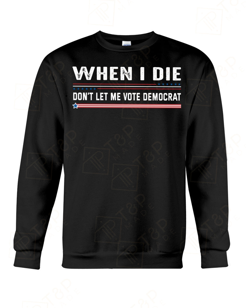 When I die T-shirt sweatshirts, hoodies