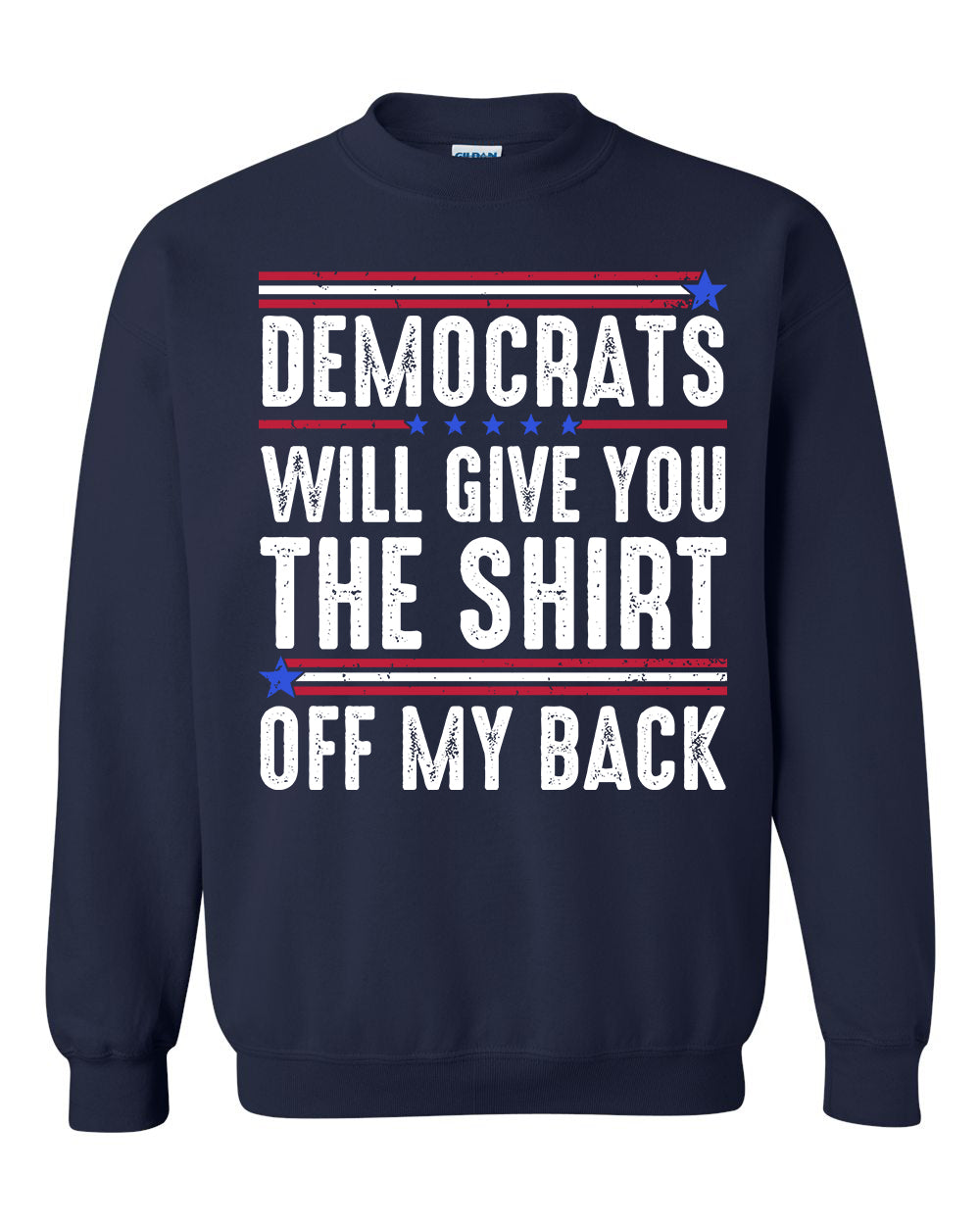 Democrats Will Give You The Shirt tshirt sweatshirts, hoodies, LGB