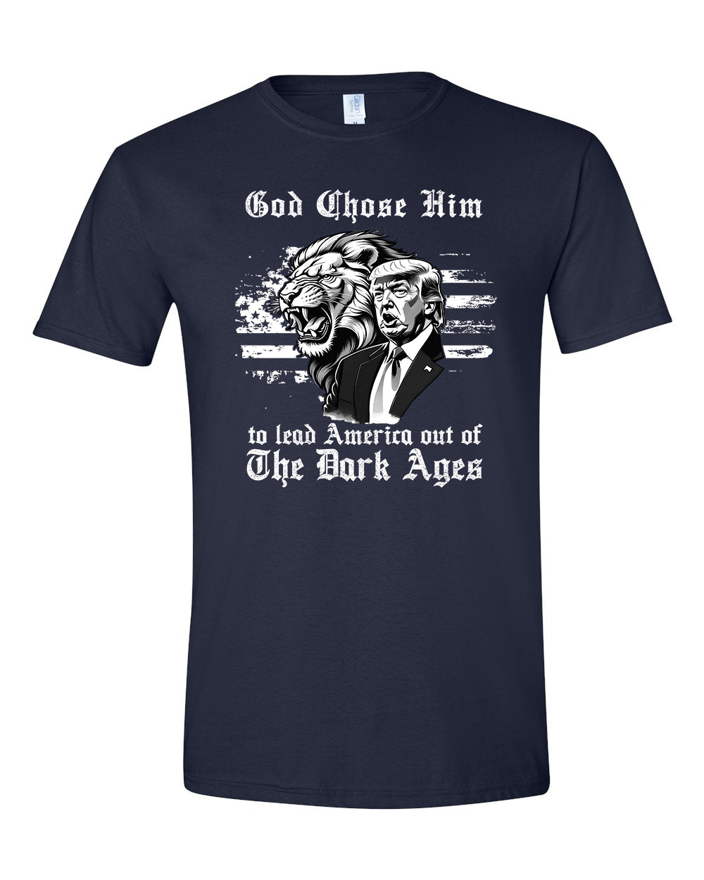 God Chose Him To Lead America out of the Dark Ages Trump 2024 tshirt sweatshirts, hoodies, LGB