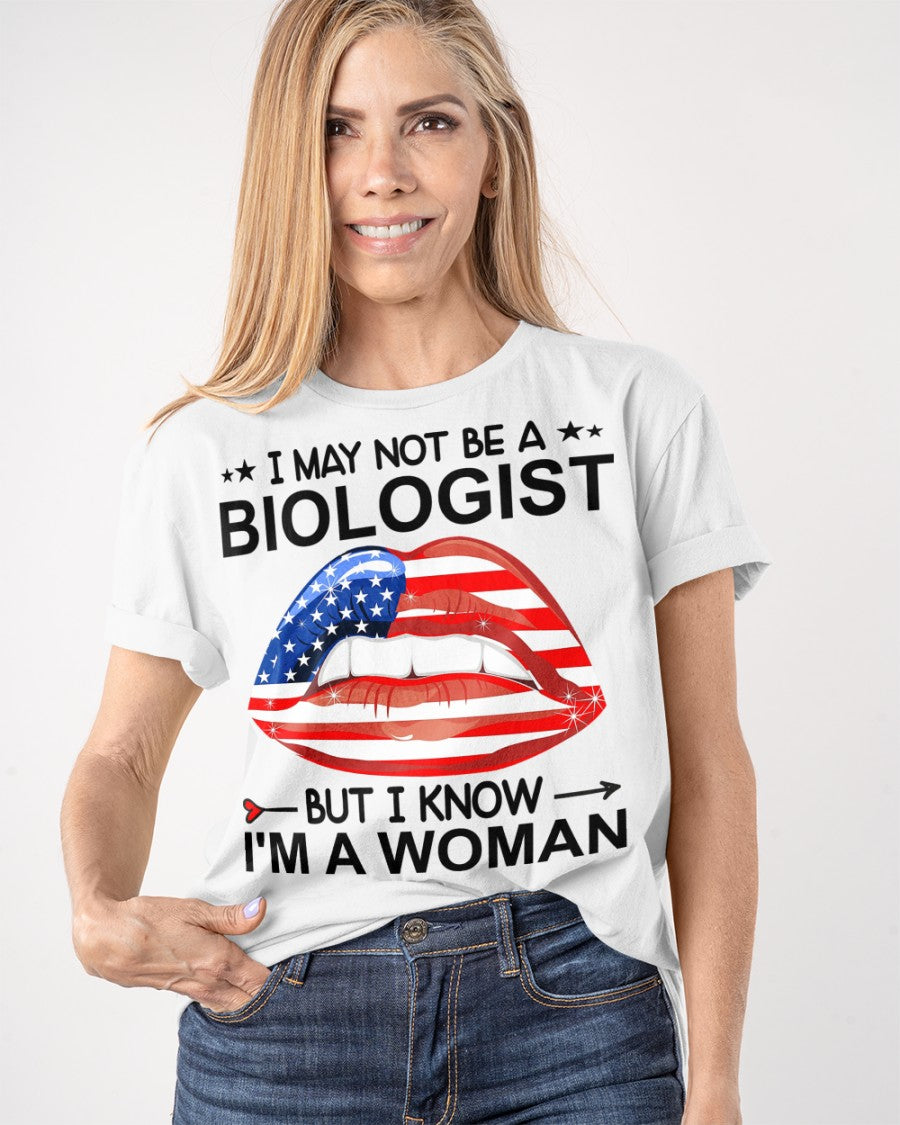 I may not be a biologist but I known I'm a woman