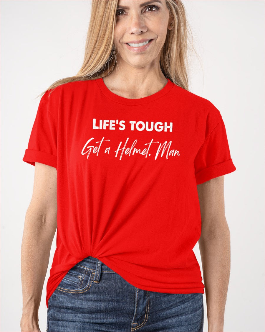 Life's tough - T-shirt