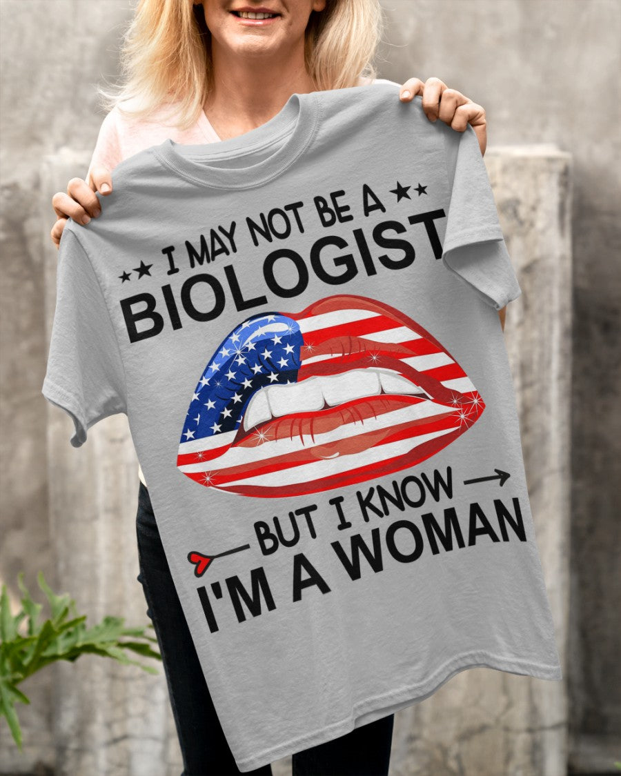 I may not be a biologist but I known I'm a woman