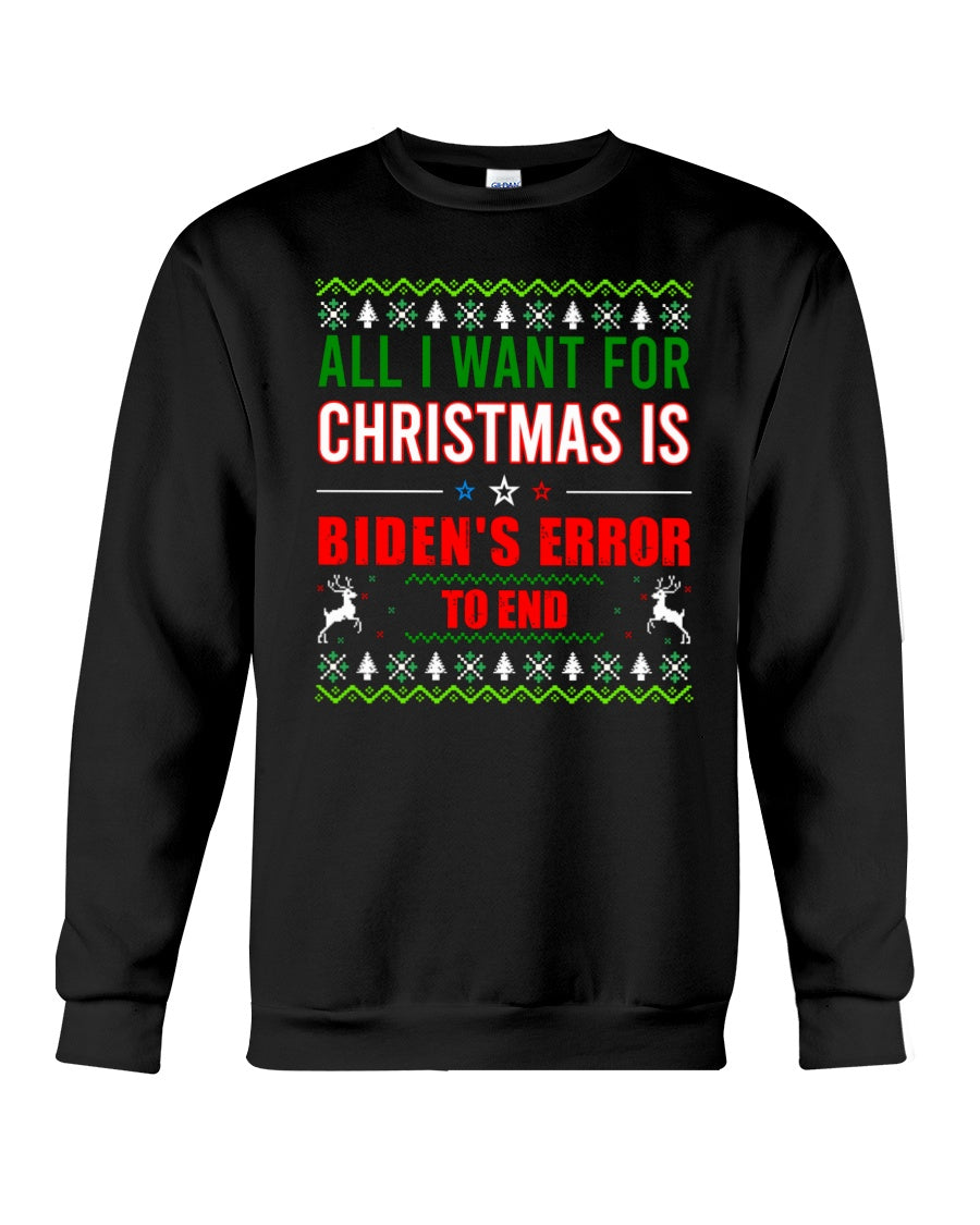 All I Want For Christmas Is You Sweatshirt.