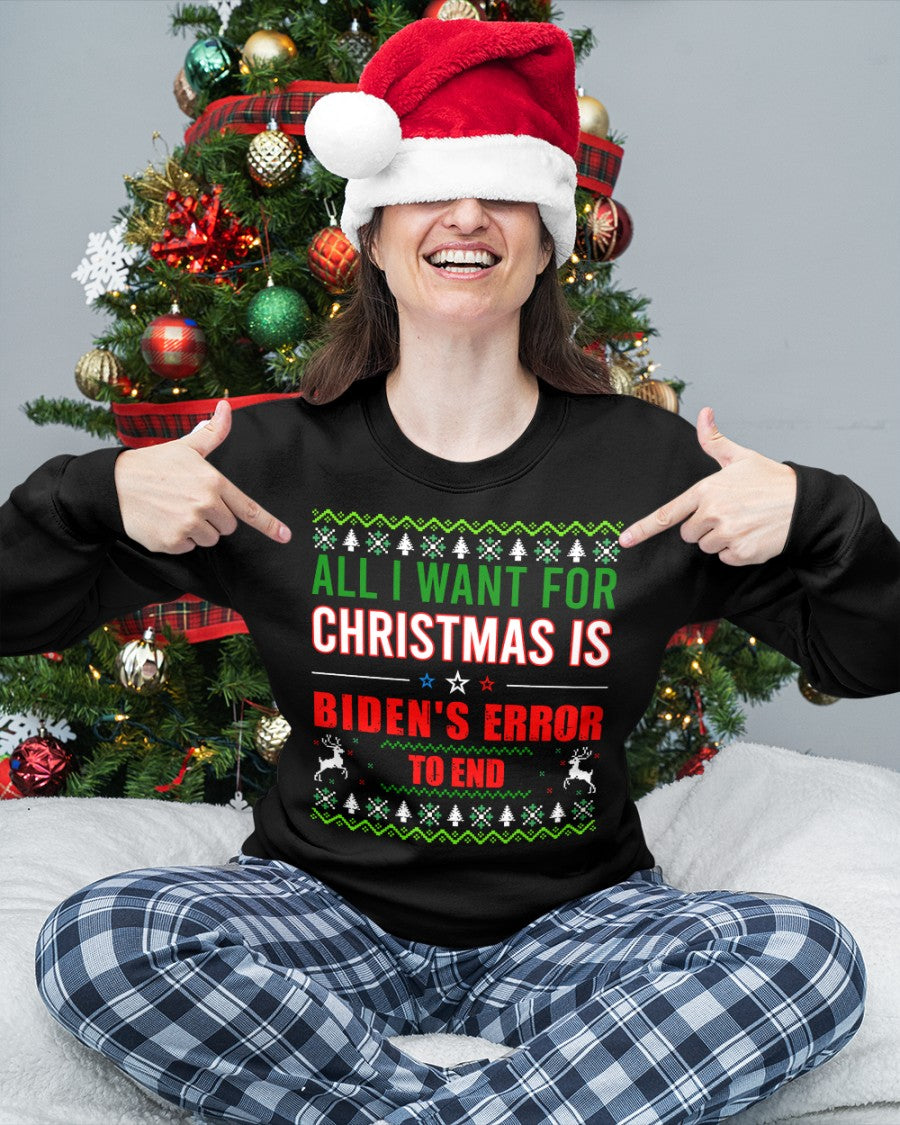 All I Want For Christmas Is You Sweatshirt.