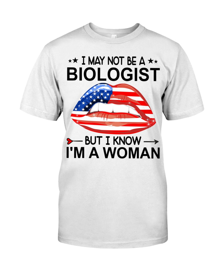 I may not be a biologist but I known I'm a woman