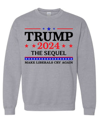 Thumbnail for Trump 2024 The Sequel Make Liberals Cry Again T-shirts, sweatshirts, hoodies