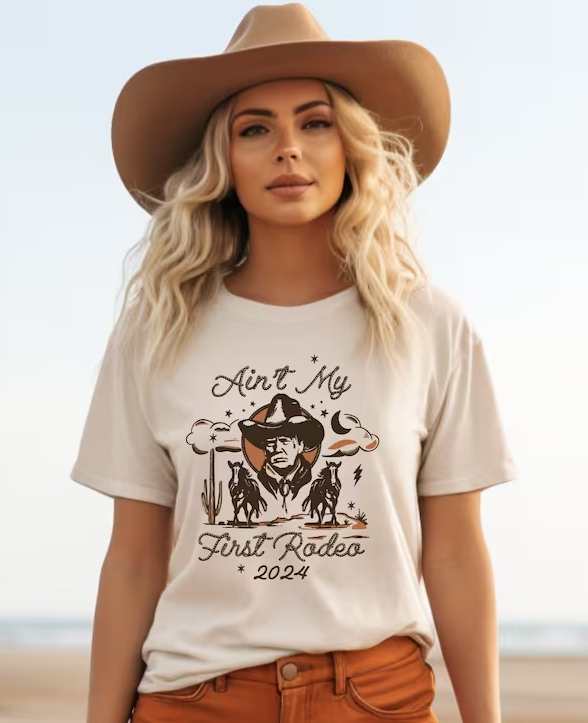 Ain't My First Rodeo Trump tshirts, sweatshirts, hoodies