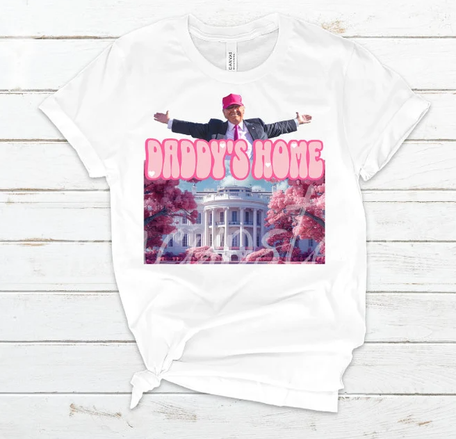 Daddy’s Home Trump T-shirts, sweatshirts, hoodies