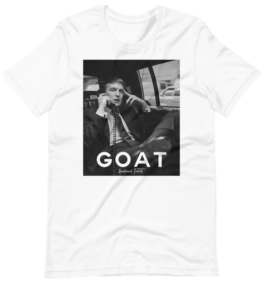 Trump Greatest Of All Time GOAT T-shirts, sweatshirts, hoodies