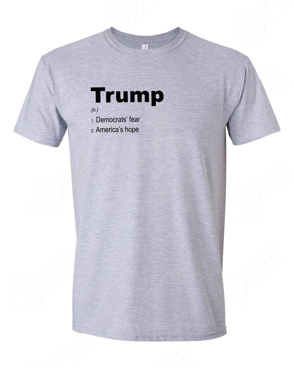 Trump - Democrats' fear - America's Hope T-shirts, sweatshirts, hoodies