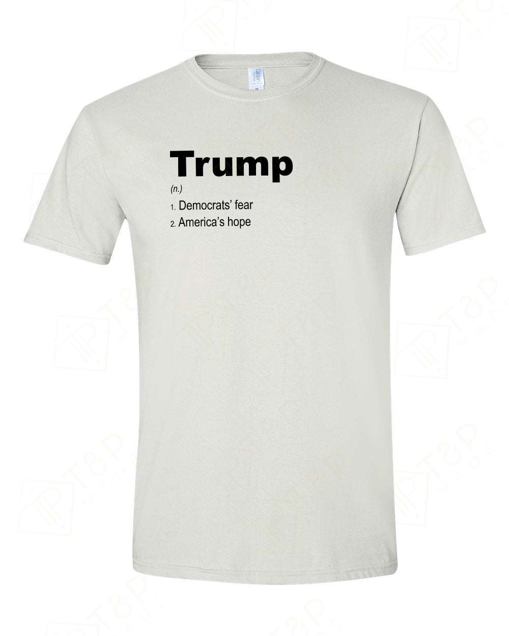 Trump - Democrats' fear - America's Hope T-shirts, sweatshirts, hoodies