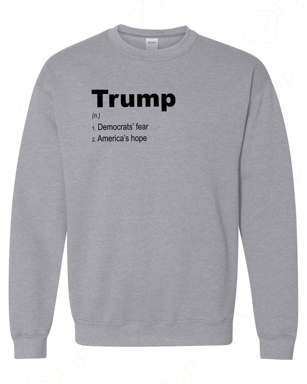 Trump - Democrats' fear - America's Hope T-shirts, sweatshirts, hoodies