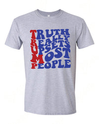 Thumbnail for Truth really upsets most people T-shirts, sweatshirts, hoodies