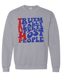 Thumbnail for Truth really upsets most people T-shirts, sweatshirts, hoodies