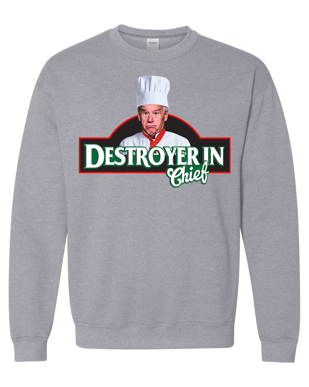 Destroyer-in-Chief T-shirts, sweatshirts, hoodies