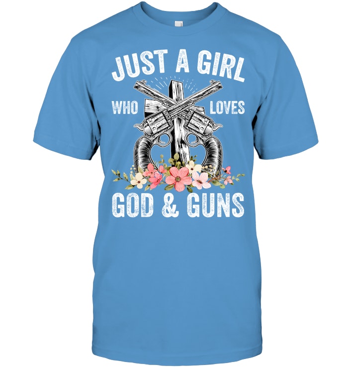 Just Girl Who Loves God & Guns